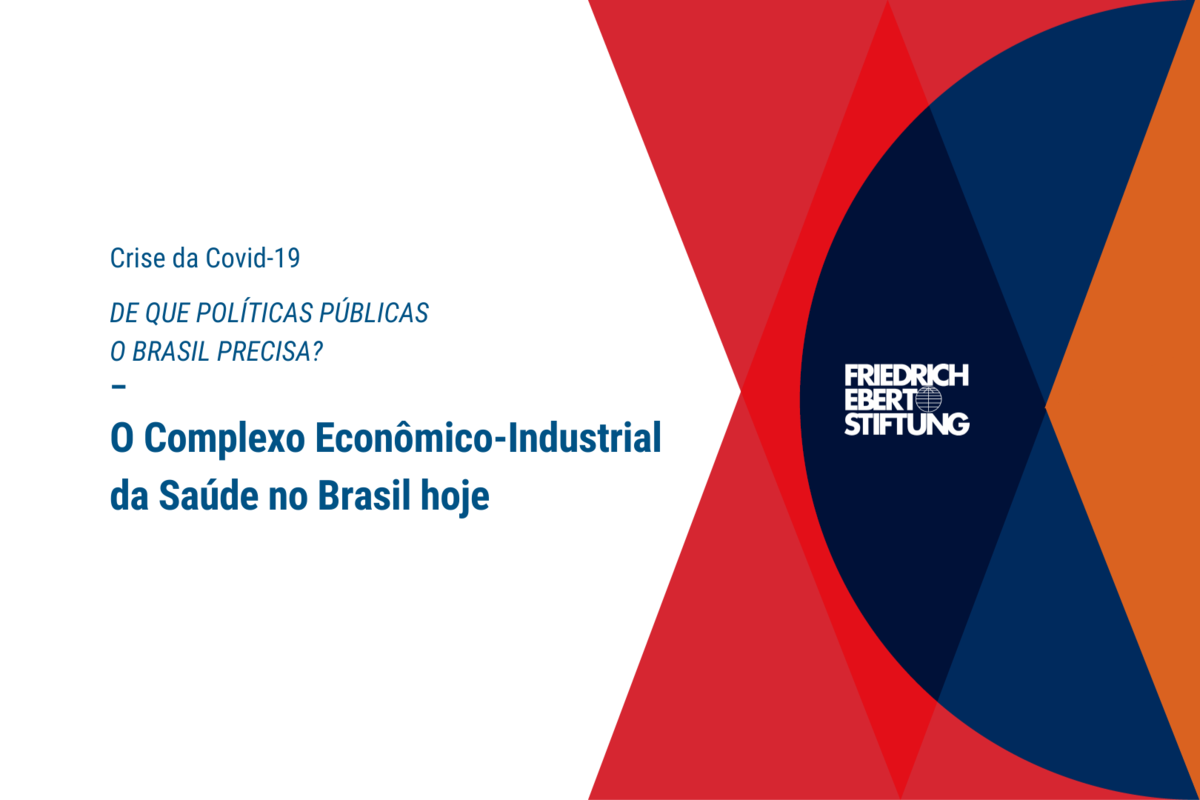 Saúde é Desenvolvimento: o Complexo Econômico-Industrial da Saúde