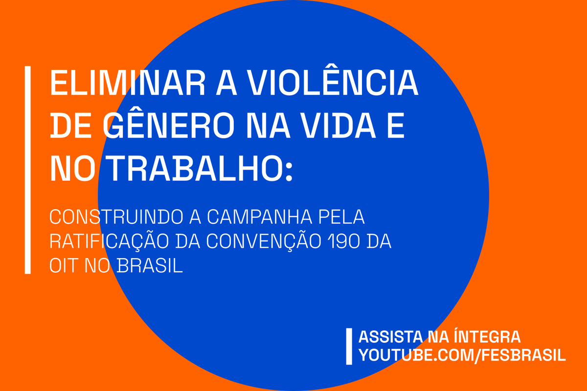 Juntos Pela Ratificação Da Convenção 190 Da Oit No Brasil