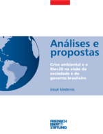 Crise ambiental e a Rio+20 na visão da sociedade e do governo brasileiro