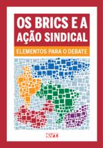 Os BRICS e a ação sindical