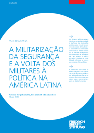 A militarização da segurança e a volta dos militares à poliítica na América Latina